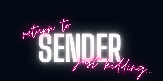 blog post #17 - return to sender, just kidding...