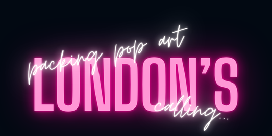blog post #18 - packing pop art – London’s calling...